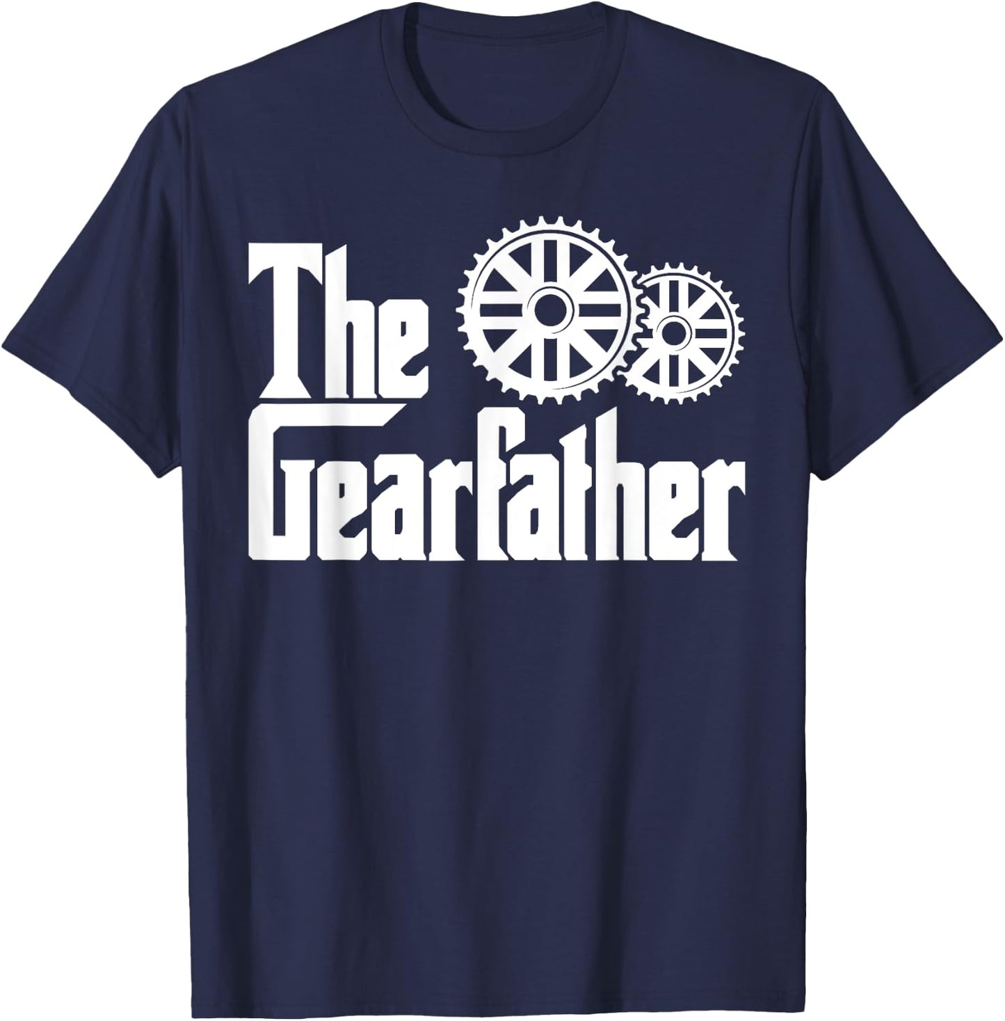 The Gearfather Hilarious for the Cycling Dad Father T-Shirt - T-Shirt | Navy