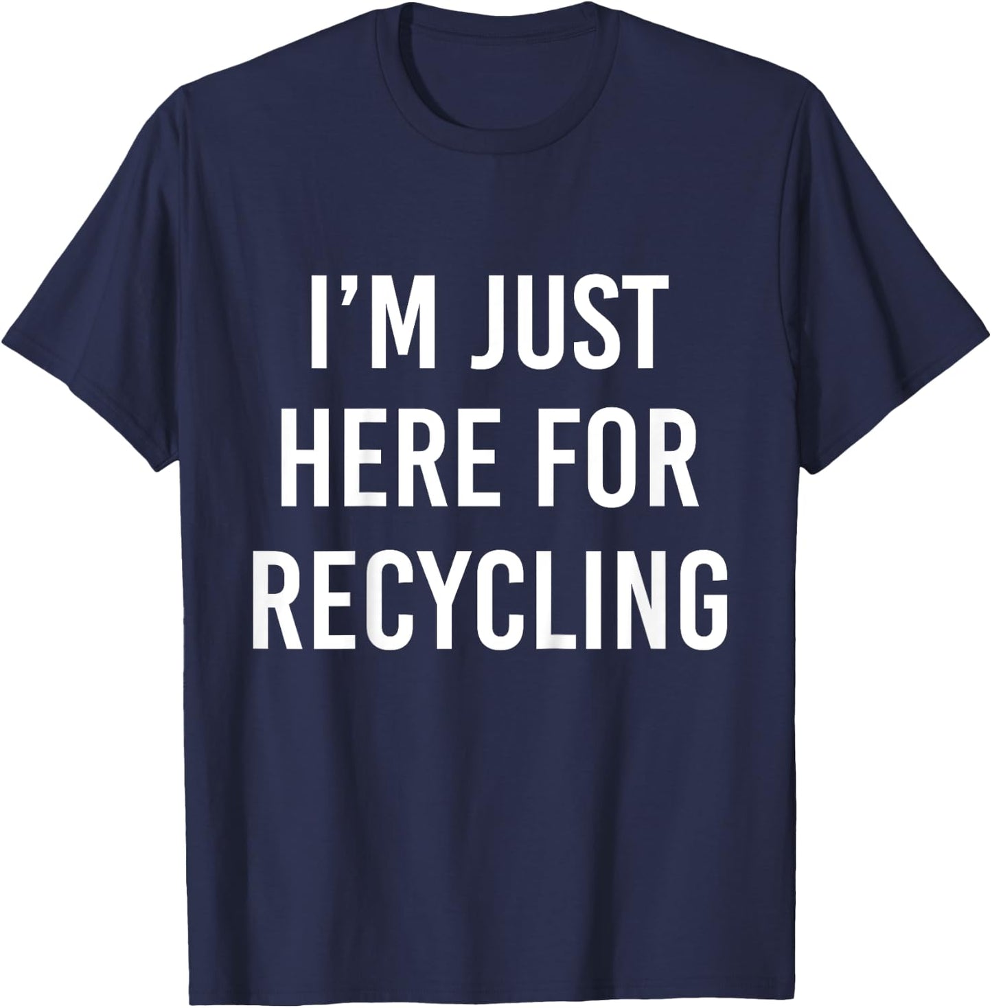 Kids Just Here for Recycling Boys Earth Day Toddler Recycle Girls T-Shirt - T-Shirt | Navy
