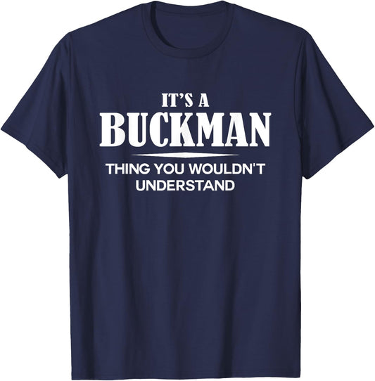 It's A BUCKMAN Thing You Wouldn't Understand Personalized T-Shirt - T-Shirt | Navy