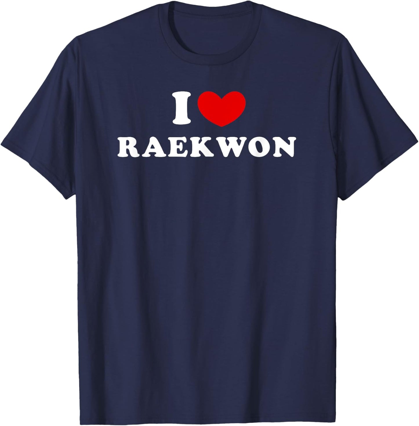 I Love Raekwon, I Heart Raekwon T-Shirt - T-Shirt | Navy