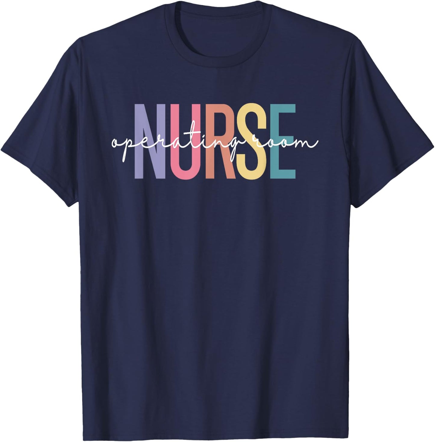 Operating Room Nurse OR Nurse Perioperative Nursing T-Shirt - T-Shirt | Navy