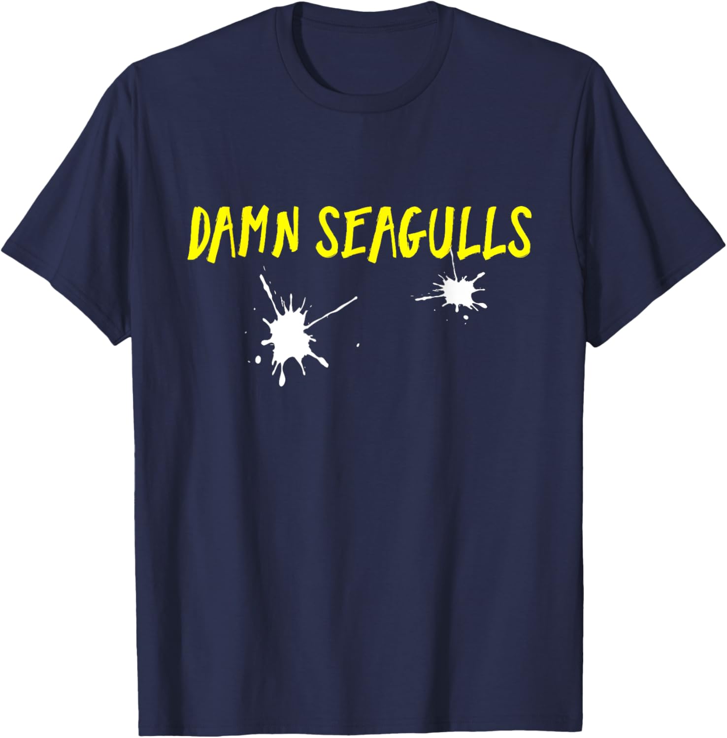 Funny Damn Seagulls Poop T-Shirt - T-Shirt | Navy