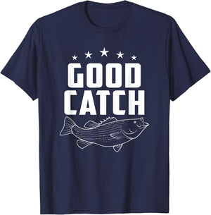 Funny Fishing Gifts | Good Catch T-Shirt - T-Shirt | Navy
