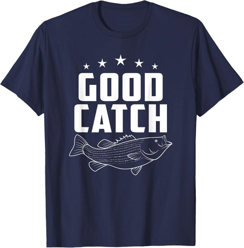 Funny Fishing Gifts | Good Catch