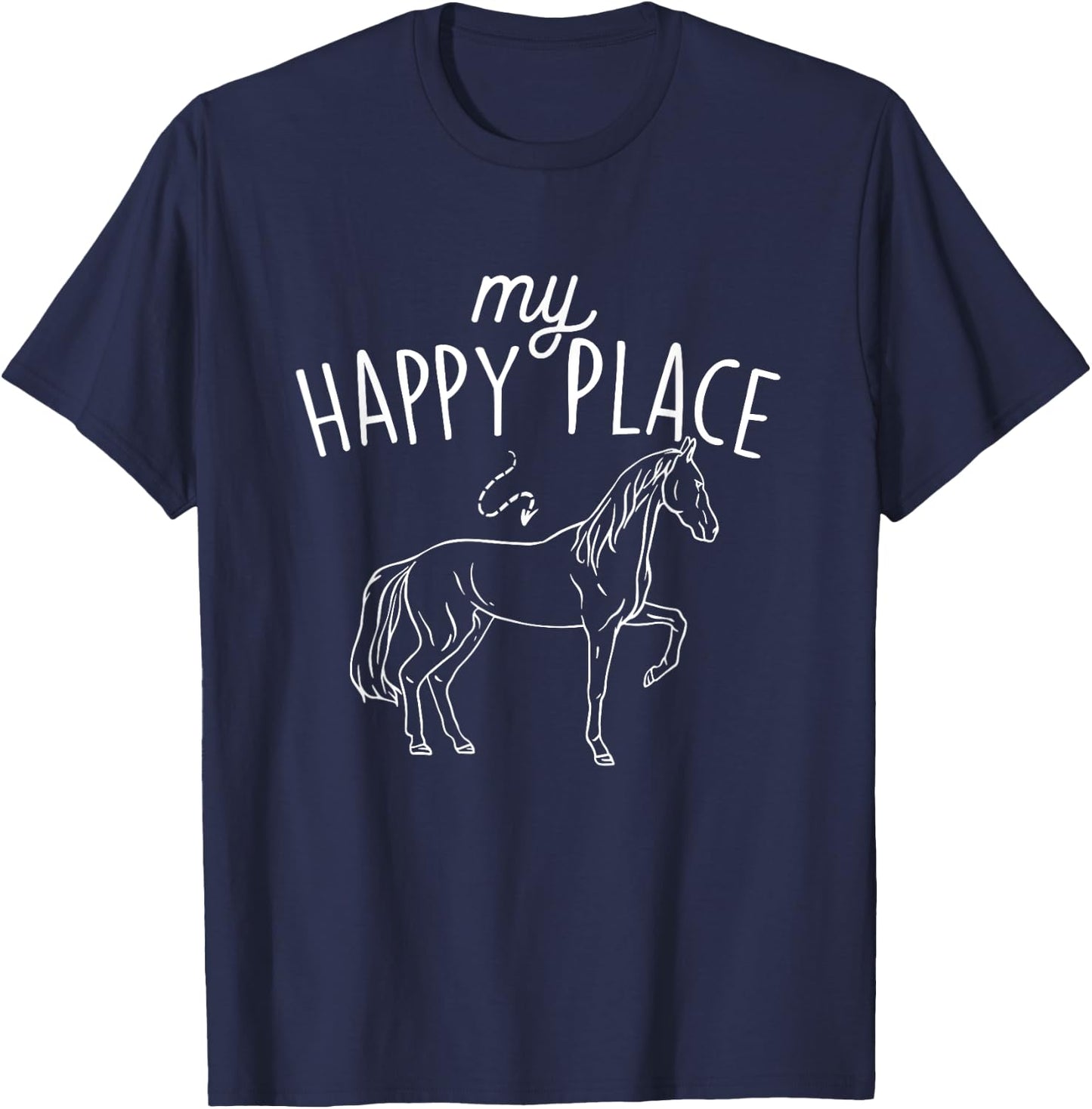 My Happy Place - Horse Lover Equestrian Horseback Rider T-Shirt - T-Shirt | Navy
