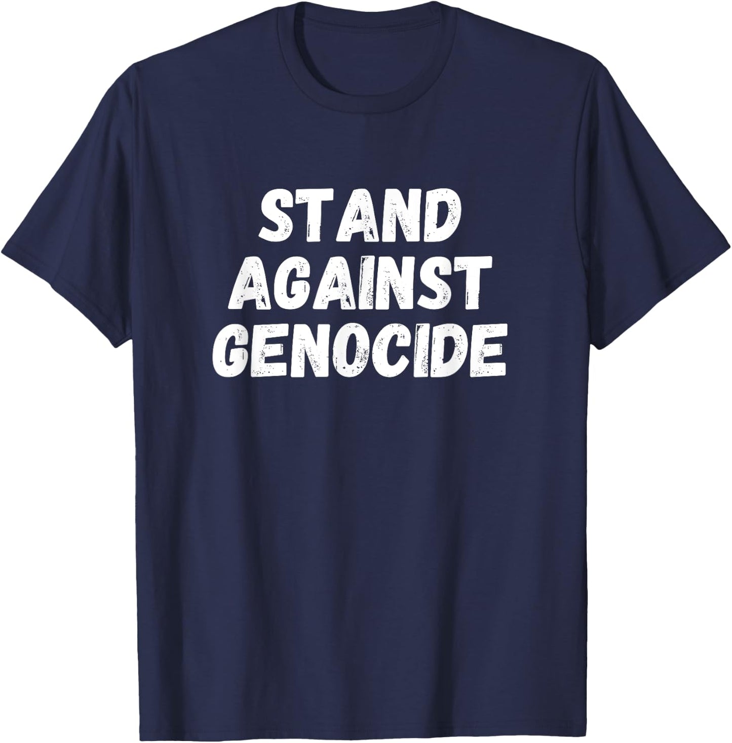 Stand against genocide T-Shirt - T-Shirt | Navy