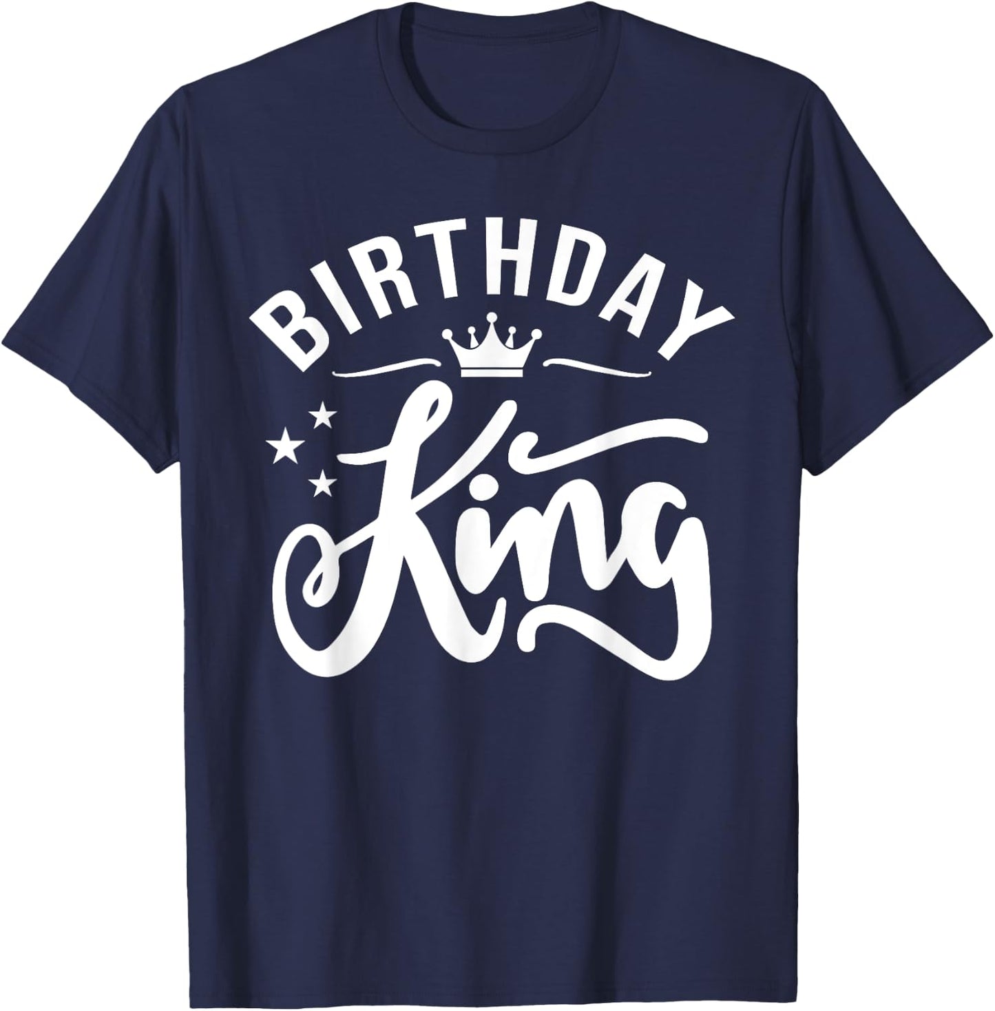 Birthday King - Son Or Dad´s Birthday Party T-Shirt - T-Shirt | Navy