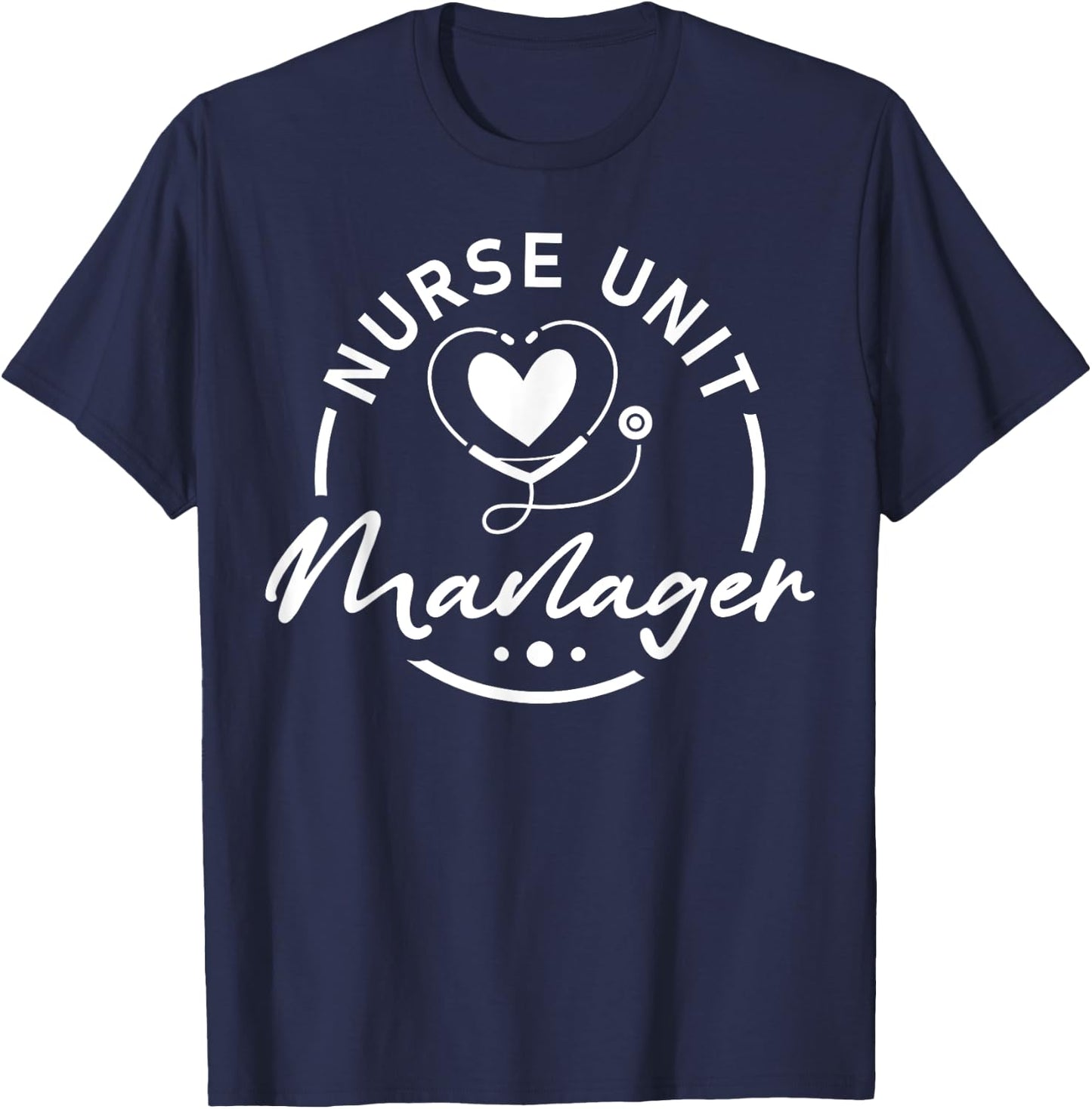Nurse Unit Manager Heart Stethoscope T-Shirt - T-Shirt | Navy