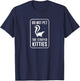 Do Not Pet the Striped Kitties Funny Skunk Novelty Gift T-Shirt - T-Shirt | Navy