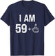 I Am 59 Plus 1 Funny 60th Birthday Men 60 Years Old Women T-Shirt - T-Shirt | Navy