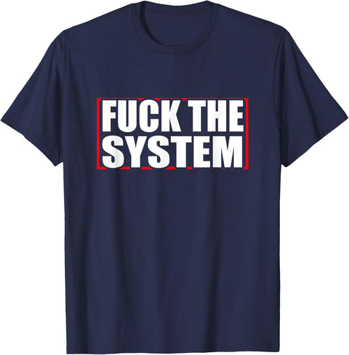 Fuck the system saying, against rules, Anti