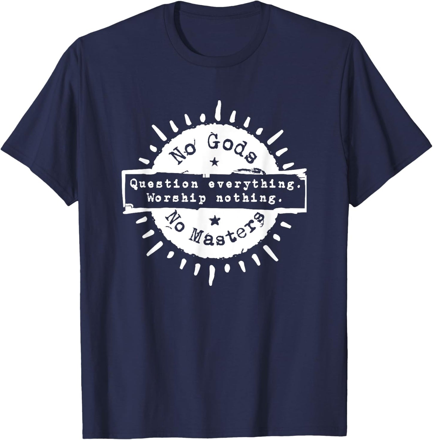 Ni Dieu Ni Maitre No Gods No Masters T-Shirt - T-Shirt | Navy