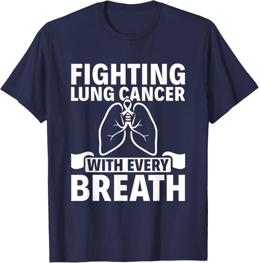 Fighting With Every Breath - Lung Cancer Awareness T-Shirt - T-Shirt | Navy