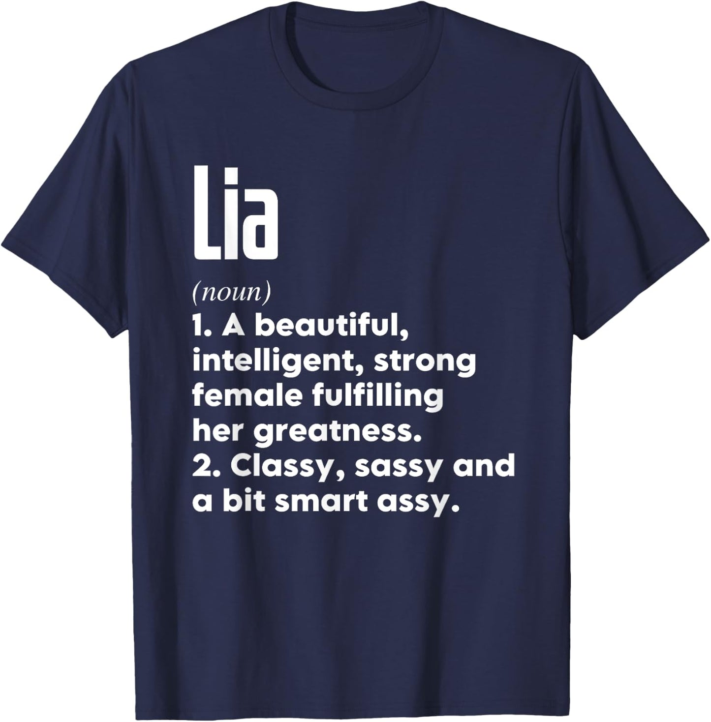 Lia Definition Funny Meaning Personalized Name T-Shirt - T-Shirt | Navy