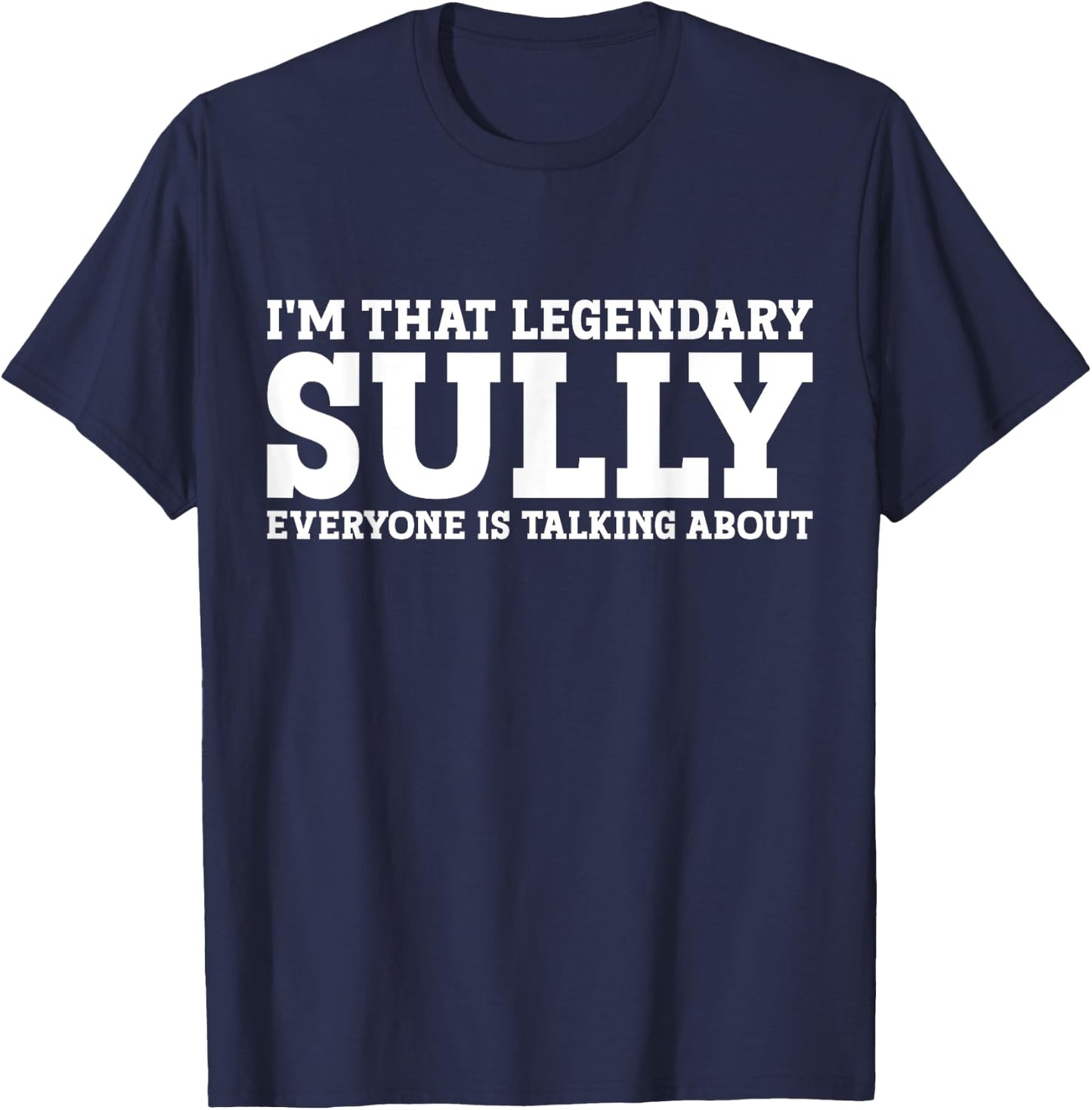Sully Personal Name First Name Funny Sully T-Shirt - T-Shirt | Navy