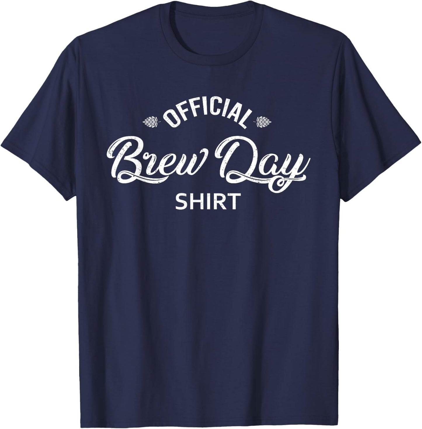Official Brew Day Shirt Funny Craft Beer Home Brewing Gift T-Shirt - T-Shirt | Navy