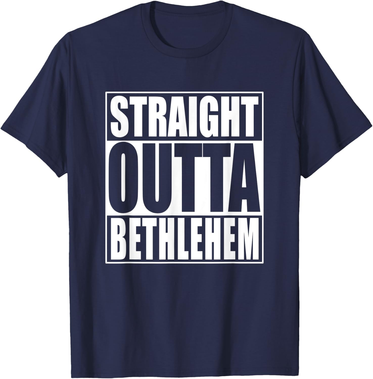 Straight Outta Bethlehem T-Shirt - T-Shirt | Navy