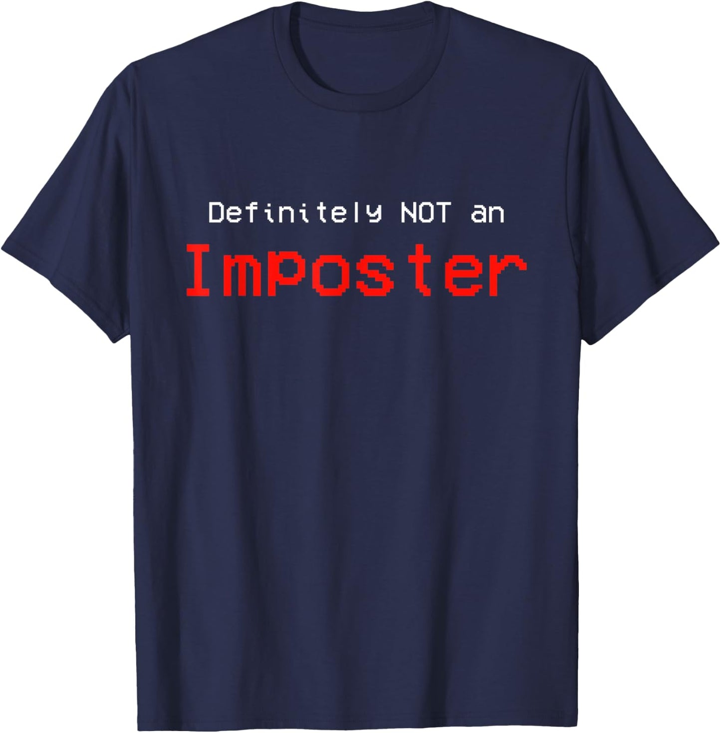 Definitely NOT an Imposter T-Shirt - T-Shirt | Navy