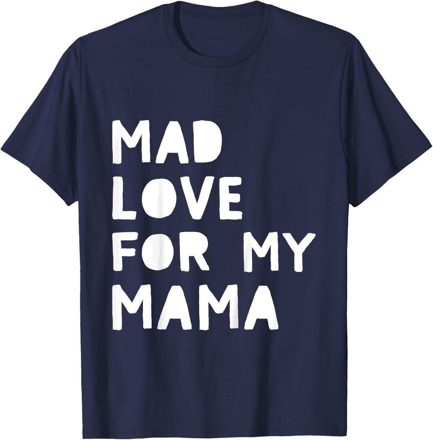 Kids Mad Love for My Mama Cute Valentine's Day Mom Love T-Shirt - T-Shirt | Navy
