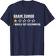 Brain Tumor Not Recommended Funny Brain Surgery T-Shirt - T-Shirt | Navy