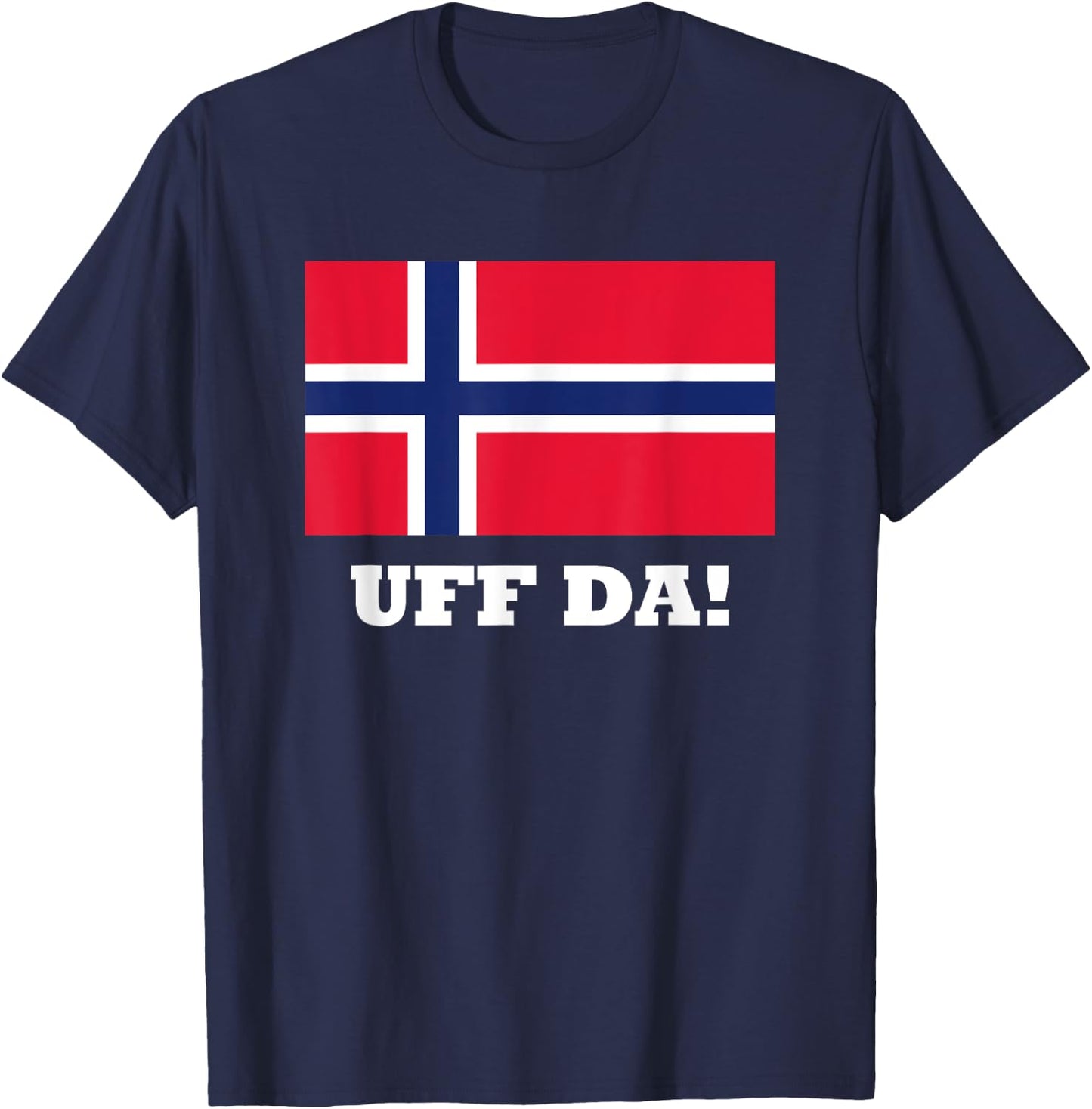 Uff Da Norway Flag, Norge Heritage Culture Souvenir T-Shirt - T-Shirt | Navy