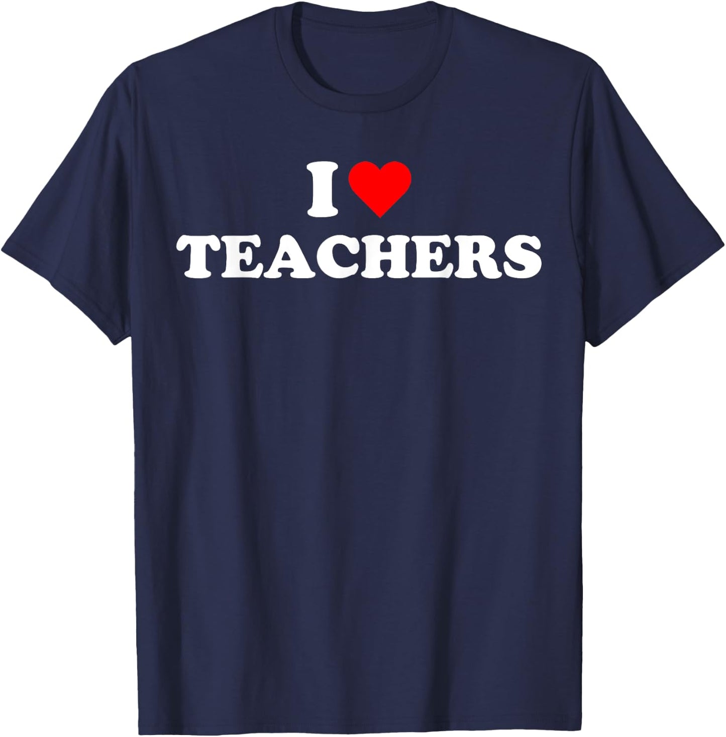I heart Teachers School University Education Back to School T-Shirt - T-Shirt | Navy
