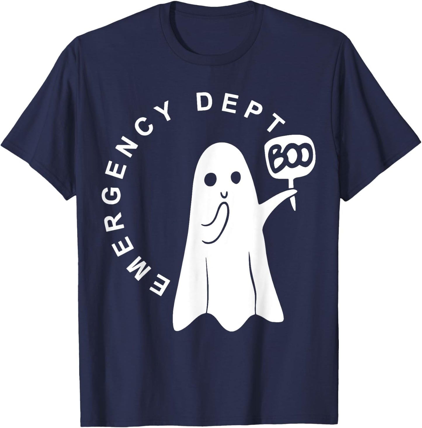 Emergency Dept Boo Ghost Halloween Emergency Room ER Nurse T-Shirt - T-Shirt | Navy