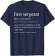 Funny First Sergeant Definition Retirement Men Women T-Shirt - T-Shirt | Navy