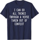 I Can Do All Things Through A Verse Taken Out Of Context T-Shirt - T-Shirt | Navy