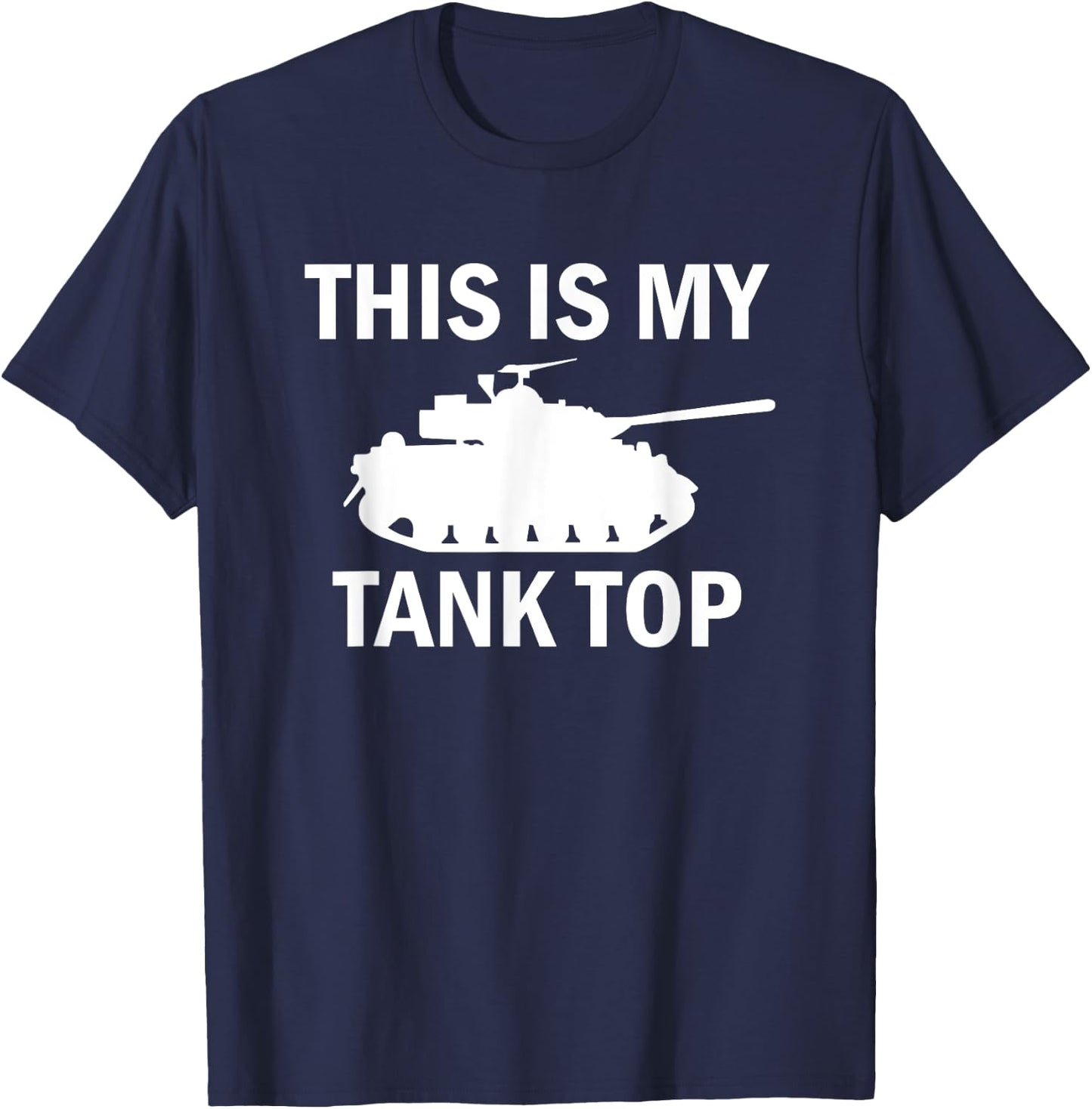 M1 Abrams Tank Funny Sarcastic Military Pun T-Shirt - T-Shirt | Navy