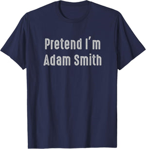 Pretend I'm Adam Smith Easy Funny Costume T-Shirt - T-Shirt | Navy