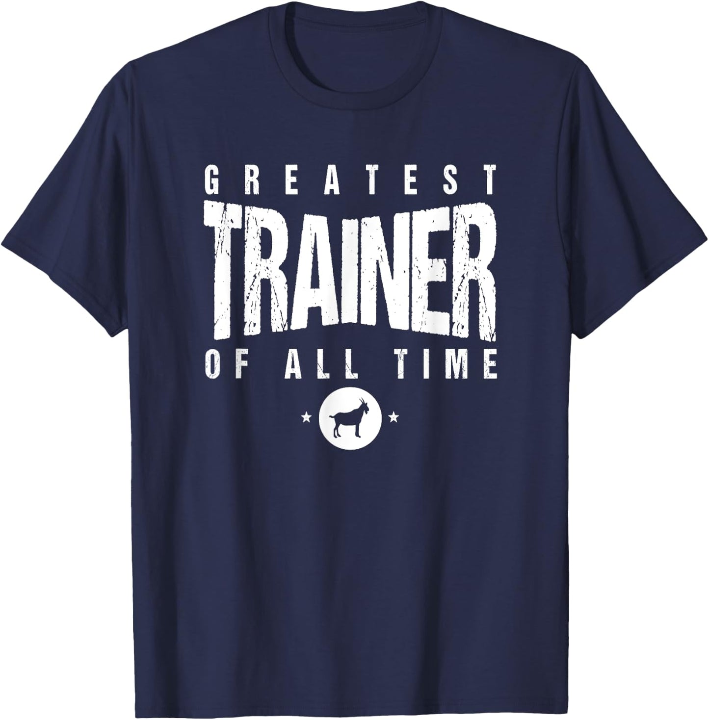 Greatest PT (Personal Trainer) of All Time #1 Best PT Goat T-Shirt - T-Shirt | Navy