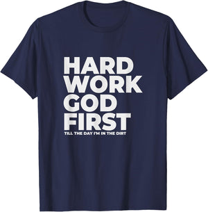 Hard Work God First - Witnessing T-Shirt - T-Shirt | Navy