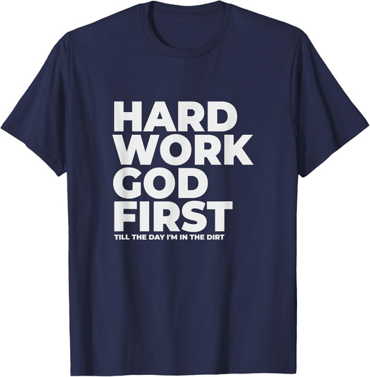 Hard Work God First - Witnessing T-Shirt - T-Shirt | Navy