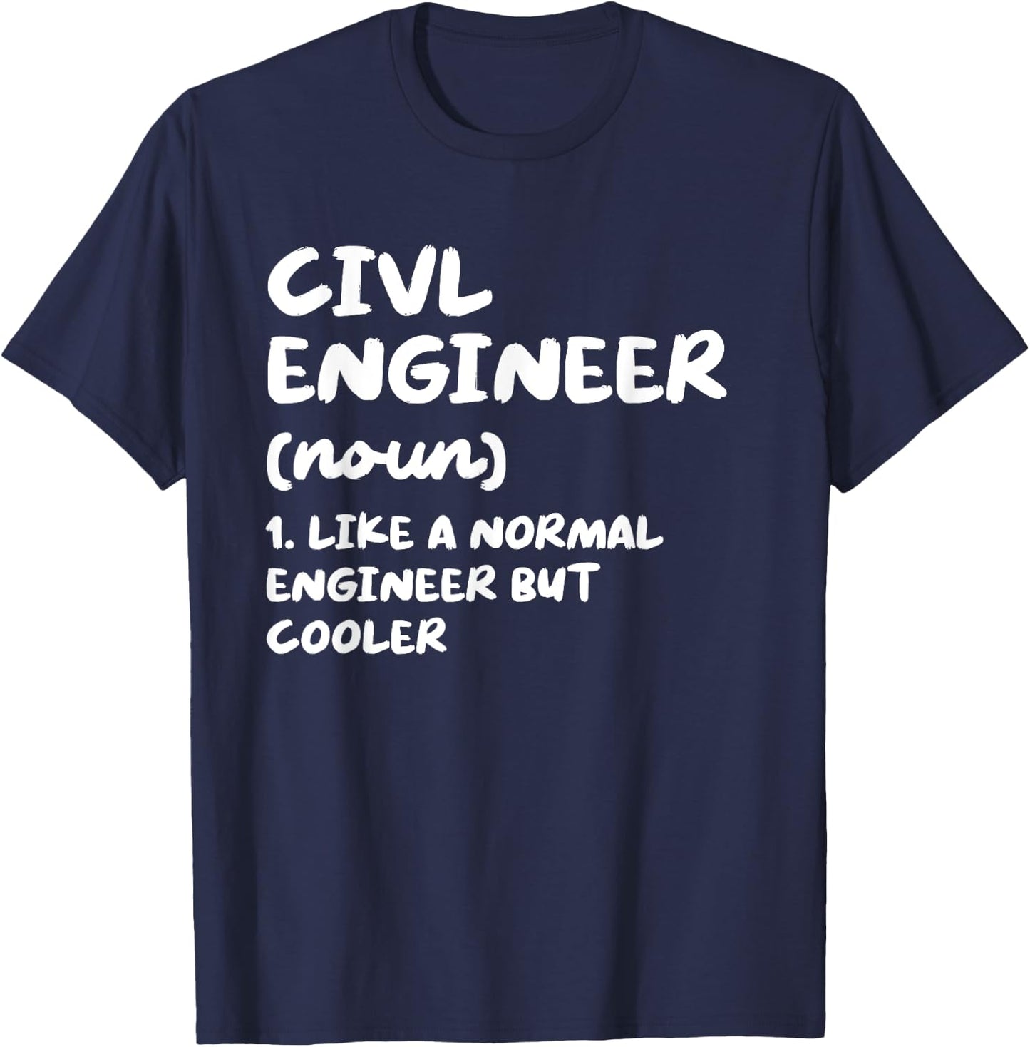 Civil Engineer Definition Funny Engineering T-Shirt - T-Shirt | Navy