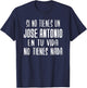If you don't have a Jose Antonio in your life gift Jose Antonio T-Shirt - T-Shirt | Navy