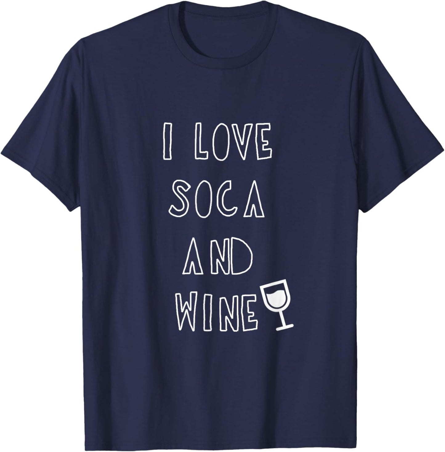 I Love Soca and Wine Men Women Gift West Indian T-Shirt - T-Shirt | Navy