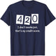 420 I Don't Smoke Pot Thats My Credit Score April Weed Day T-Shirt - T-Shirt | Navy