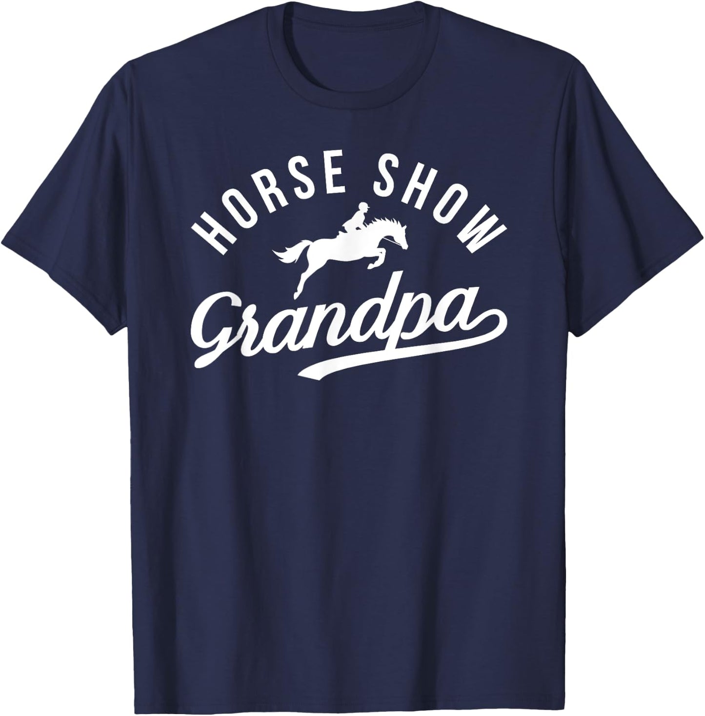 Horse Show Grandpa Proud Equestrian Grandfather T-Shirt - T-Shirt | Navy