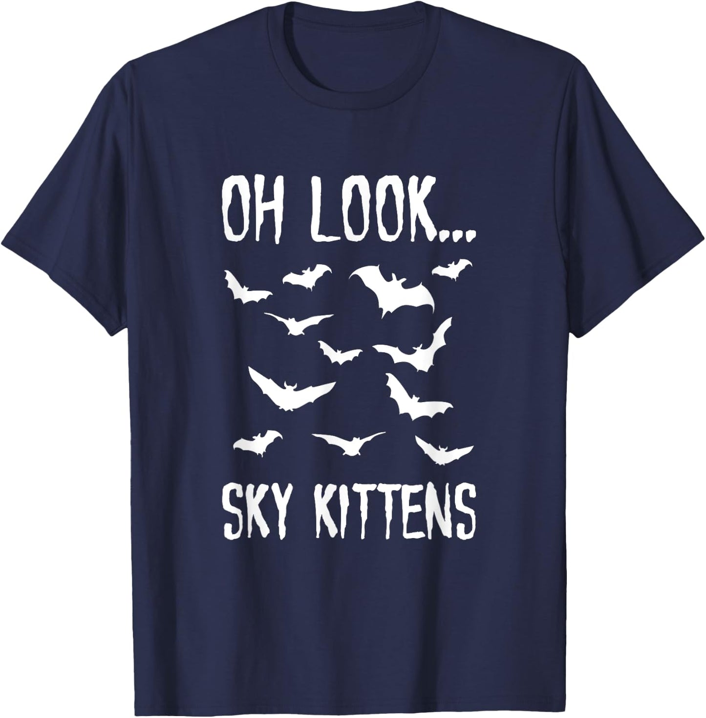 Oh Look Sky Kittens Bats Clothes Men Women Funny Halloween T-Shirt - T-Shirt | Navy