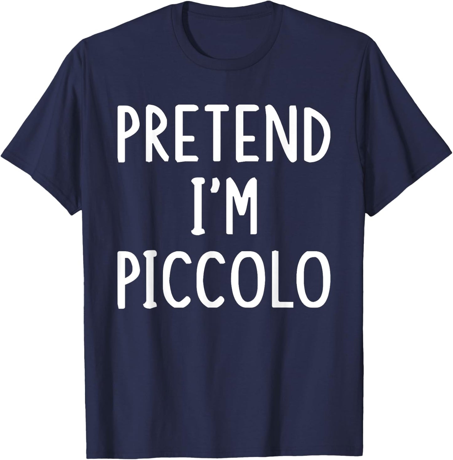 Pretend I'm Piccolo Lazy Easy Halloween Matching Costume T-Shirt - T-Shirt | Navy