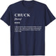 CHUCK Funny Name Definition CHUCK T-Shirt - T-Shirt | Navy