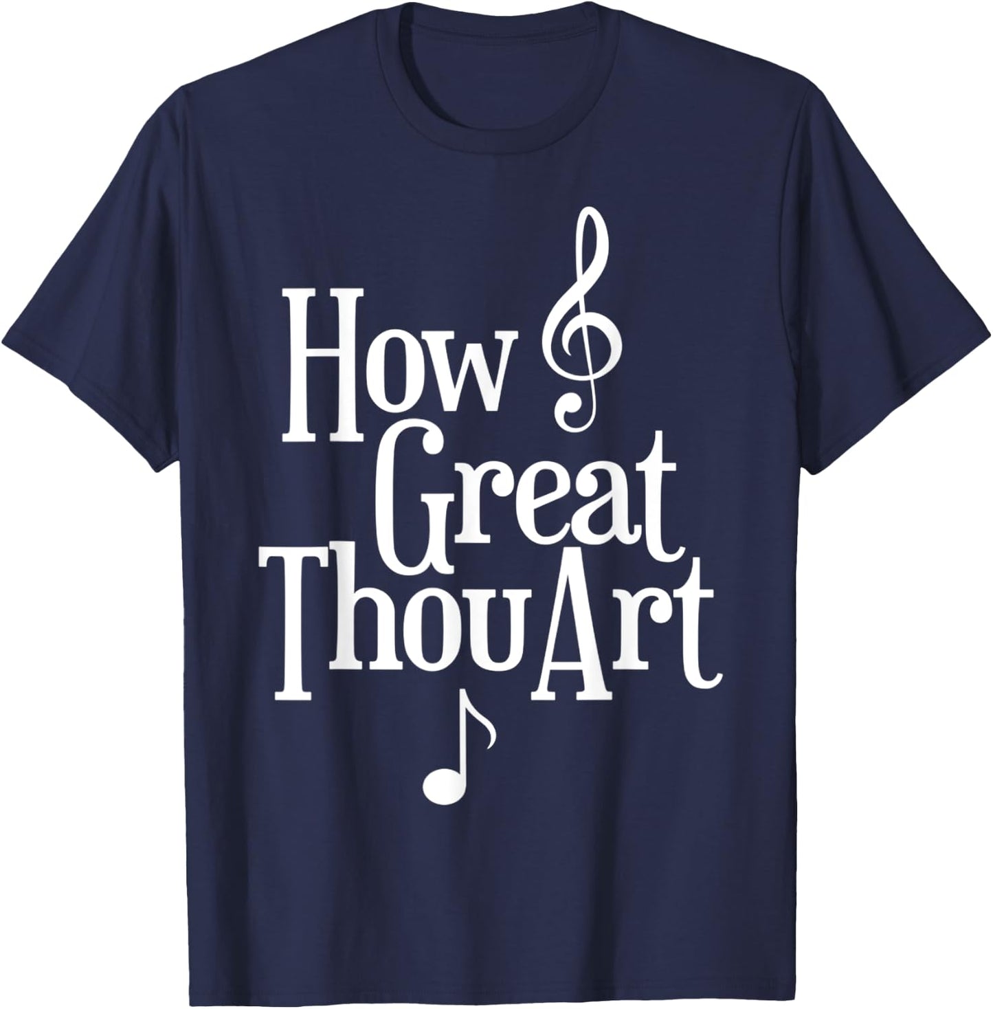 Christian How Great Thou Art T-Shirt - T-Shirt | Navy