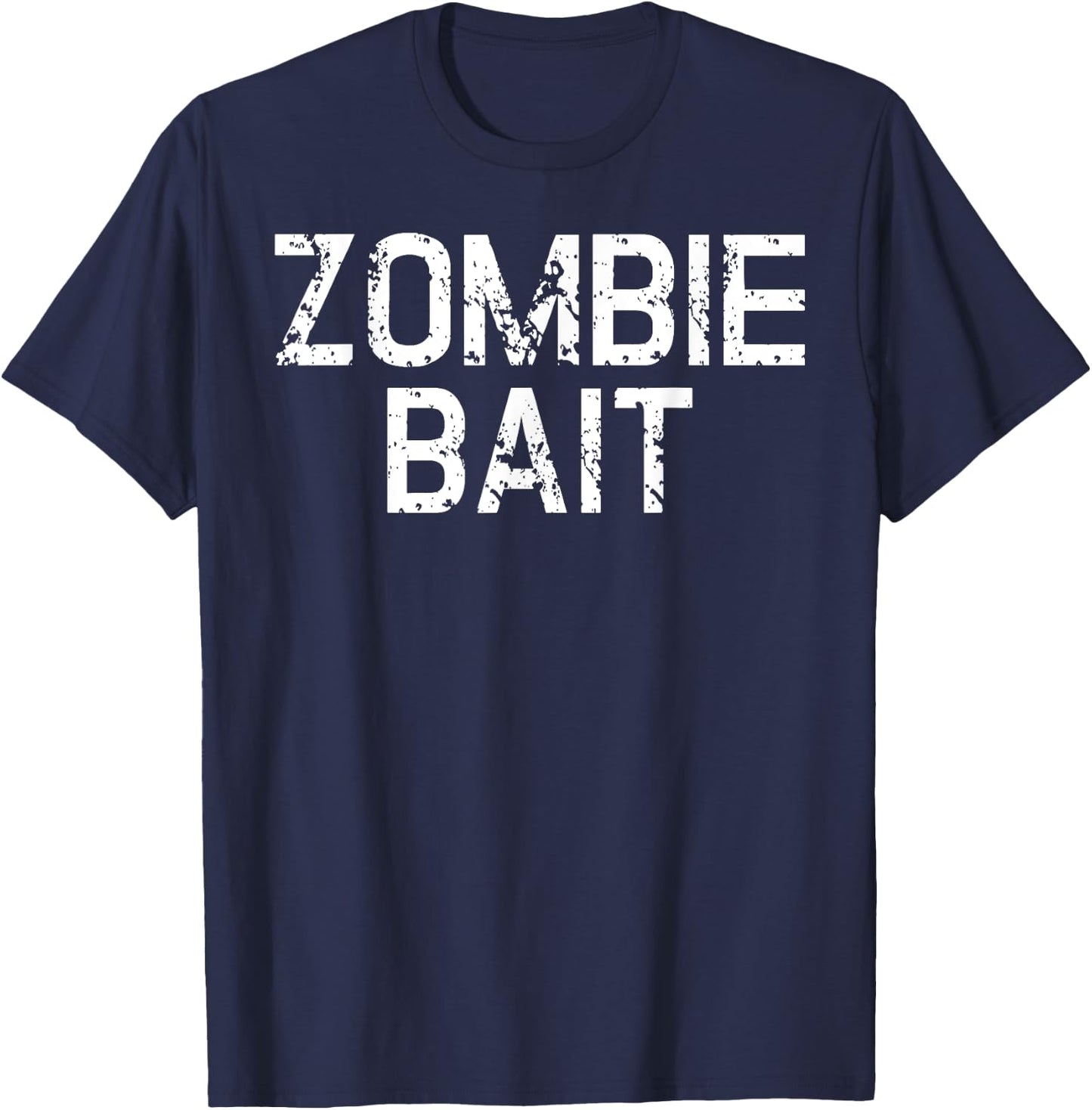 Funny Scary Simple Zombie Bait Hunter Halloween Costume T-Shirt - T-Shirt | Navy