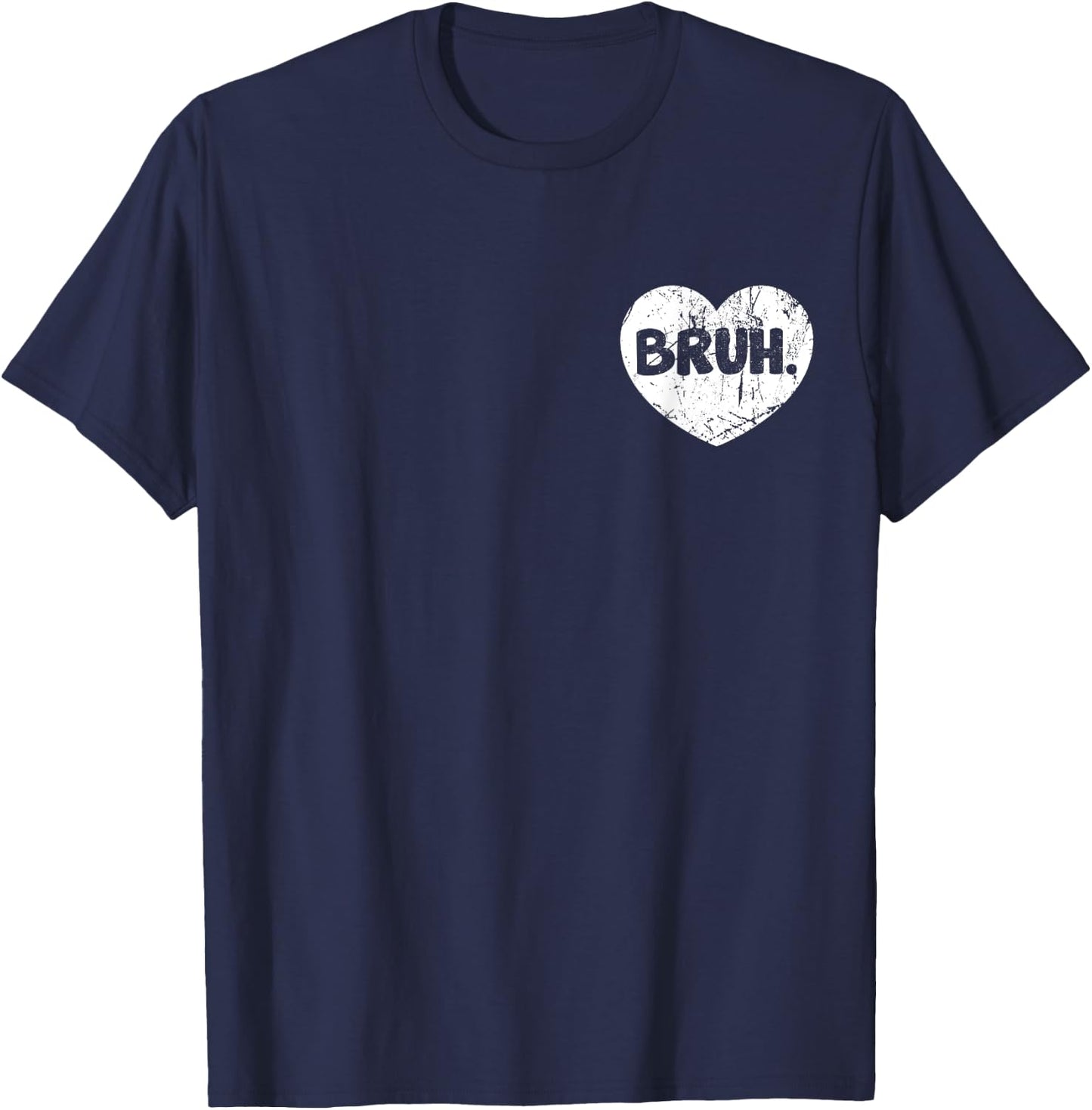 Bruh Meme Funny Saying Boy Men Women Humor Bro T-Shirt - T-Shirt | Navy
