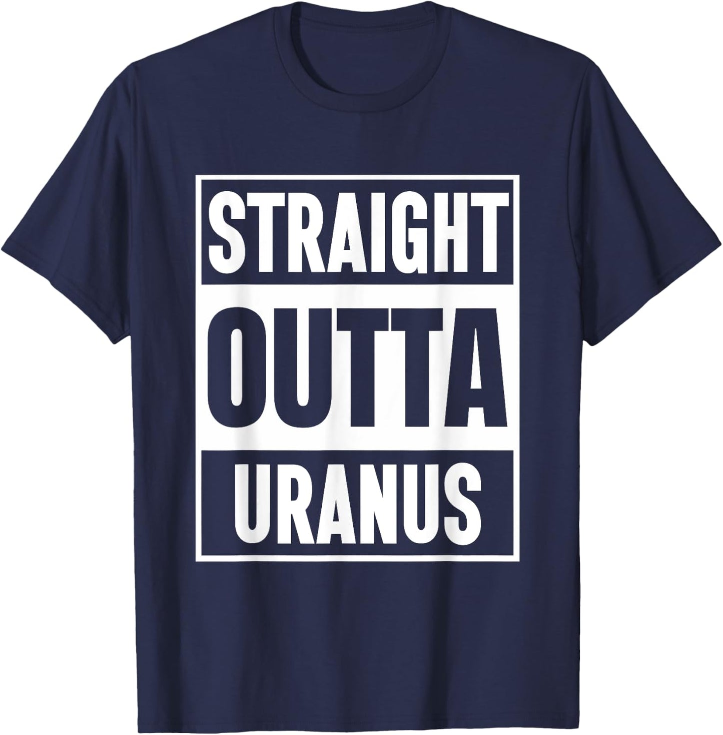 Interstellar Humor: Straight Outta Uranus T-Shirt - T-Shirt | Navy