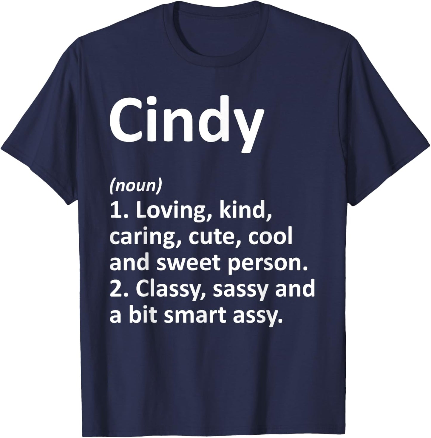CINDY Definition Personalized Name Funny Birthday Gift T-Shirt - T-Shirt | Navy