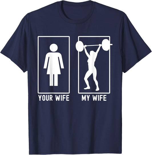 Your Wife My Wife Female Bodybuilder Weightlifter Husband T-Shirt - T-Shirt | Navy