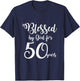 50th Birthday Shirts Blessed by God for 50 Years T-Shirt - T-Shirt | Navy