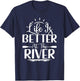 Life Is Better At The River Rafting Water Rafting T-Shirt - T-Shirt | Navy